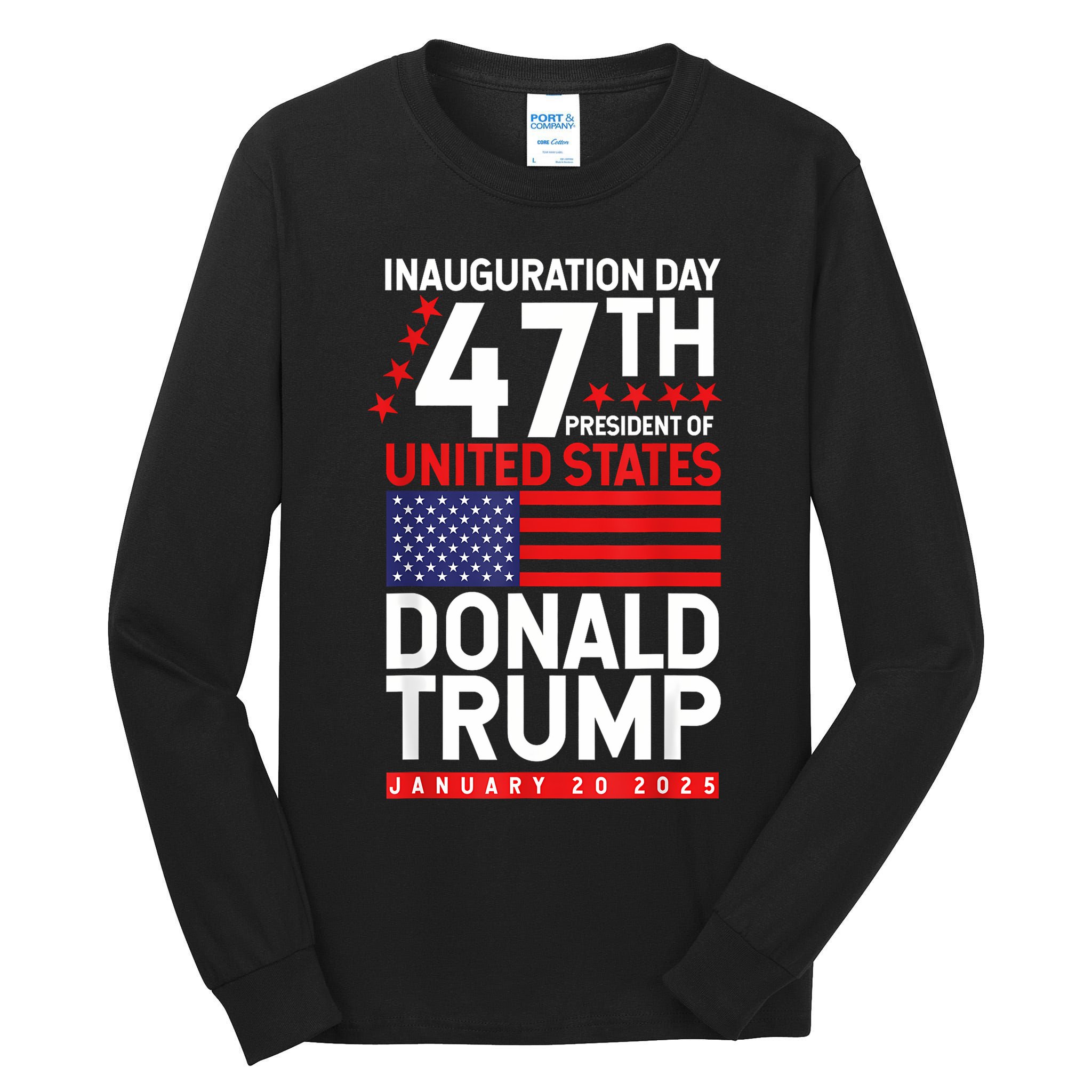 Donald Trump Won 2024 Election Inauguration Tall Long Sleeve T-Shirt