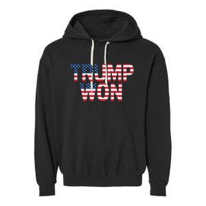 Donald Trump Won 2024 Election Republican Win Trump Won 2024 Garment-Dyed Fleece Hoodie