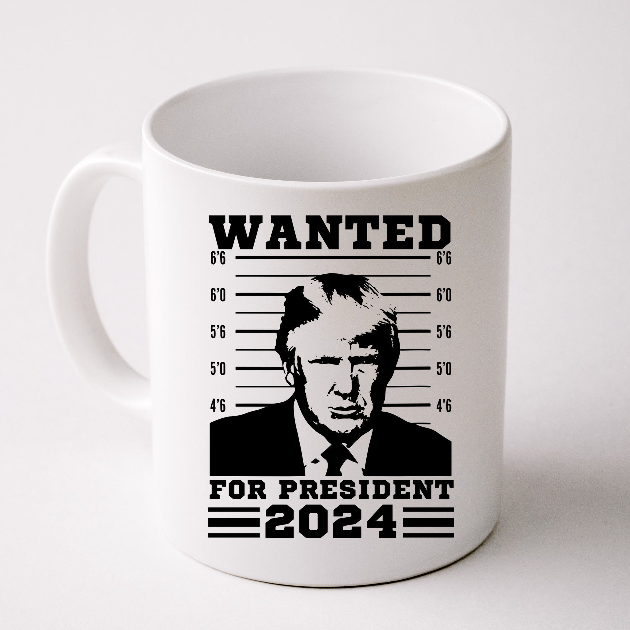 Donald Trump Wanted For President 2024 President Trump Mugshot. Mug