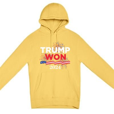 Donald Trump Won 2024 Election Inauguration Premium Pullover Hoodie