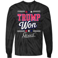 Donald Trump Won Get Over It 2024 Trump Won Election 2024 Tie-Dye Long Sleeve Shirt