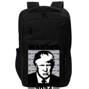 Donald Trump Wanted For President 2024 President Trump Mugshot Impact Tech Backpack