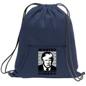 Donald Trump Wanted For President 2024 President Trump Mugshot Sweatshirt Cinch Pack Bag