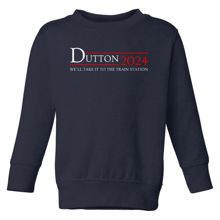 Dut Ton Wheeler 2024 We’ll Take It To The Train Station Toddler Sweatshirt