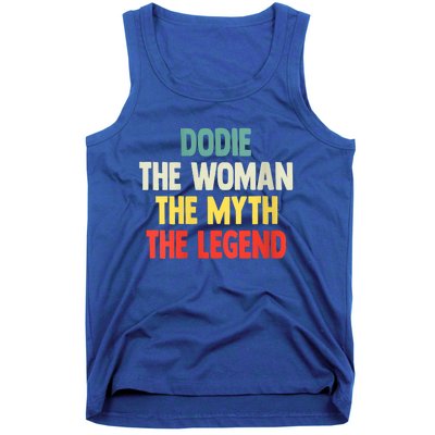 Dodie The Woman The Myth The Legend Gift For Dodie Tank Top