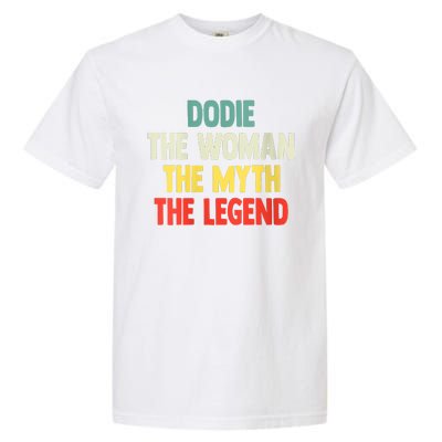 Dodie The Woman The Myth The Legend Gift For Dodie Garment-Dyed Heavyweight T-Shirt