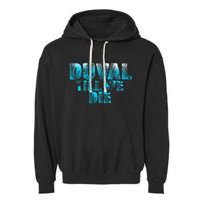 Duval Teal We Die Blue Beach Palm Florida Pride Garment-Dyed Fleece Hoodie