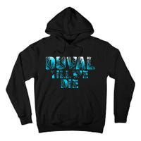 Duval Teal We Die Blue Beach Palm Florida Pride Tall Hoodie