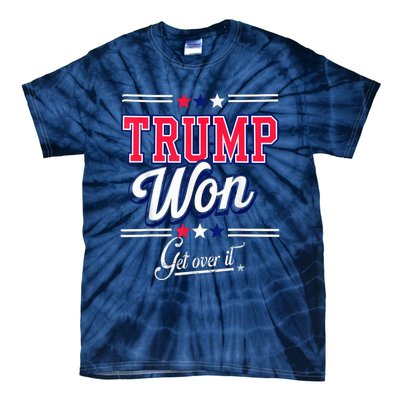 Donald Trump Won Get Over It 2024 Trump Won Election 2024 Tie-Dye T-Shirt