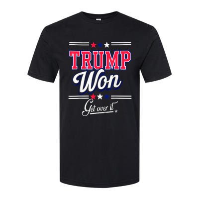 Donald Trump Won Get Over It 2024 Trump Won Election 2024 Softstyle CVC T-Shirt