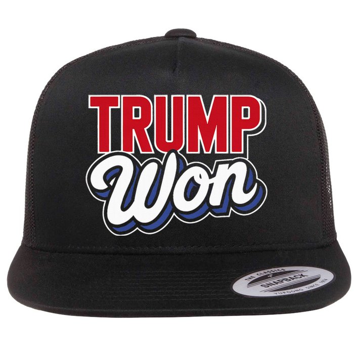 Donald Trump Won 2024 Election Republican Win Trump Won 2024 Flat Bill Trucker Hat