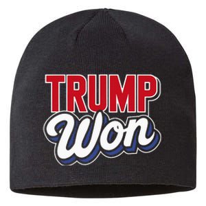 Donald Trump Won 2024 Election Republican Win Trump Won 2024 Sustainable Beanie