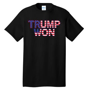 Donald Trump Won 2024 Election Republican Win Trump Won 2024 Tall T-Shirt