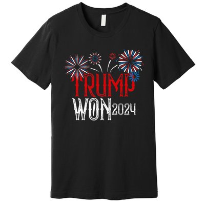 Donald Trump Won 2024 Election Inauguration Premium T-Shirt