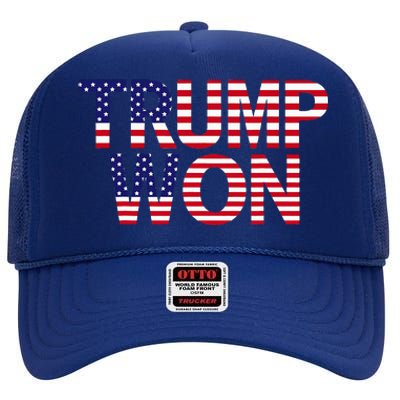 Donald Trump Won 2024 Election Republican Win Trump Won 2024 High Crown Mesh Back Trucker Hat