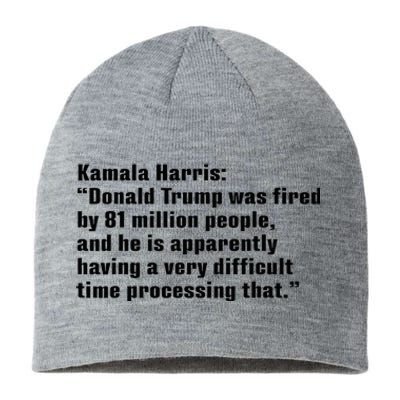 Donald Trump Was Fired By 81 Million People Sustainable Beanie