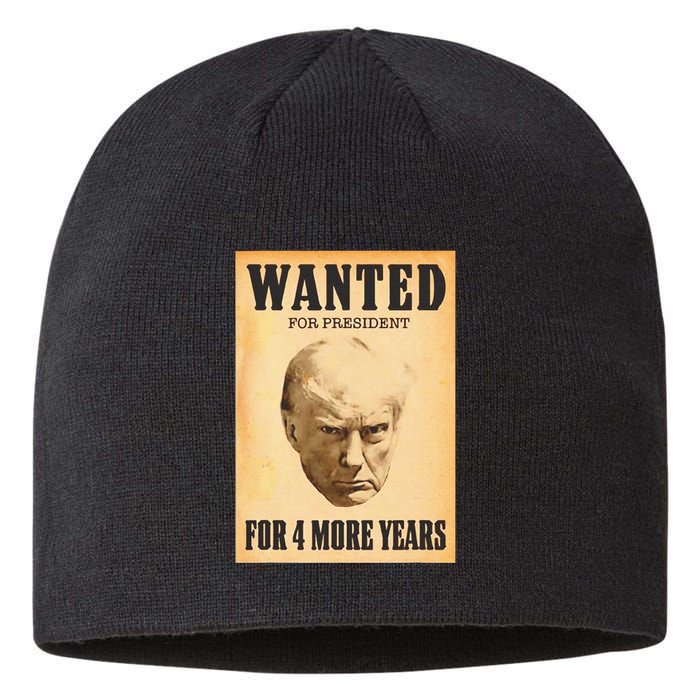 Donald Trump Wanted For President For 4 More Year Sustainable Beanie