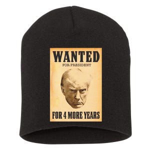 Donald Trump Wanted For President For 4 More Year Short Acrylic Beanie