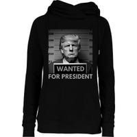 Trump wanted for President 2024 Trump Mugshot Womens Funnel Neck Pullover Hood