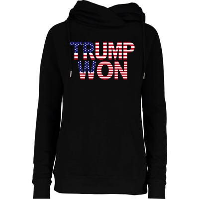 Donald Trump Won 2024 Election Republican Win Trump Won 2024 Womens Funnel Neck Pullover Hood