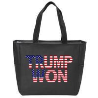 Donald Trump Won 2024 Election Republican Win Trump Won 2024 Zip Tote Bag