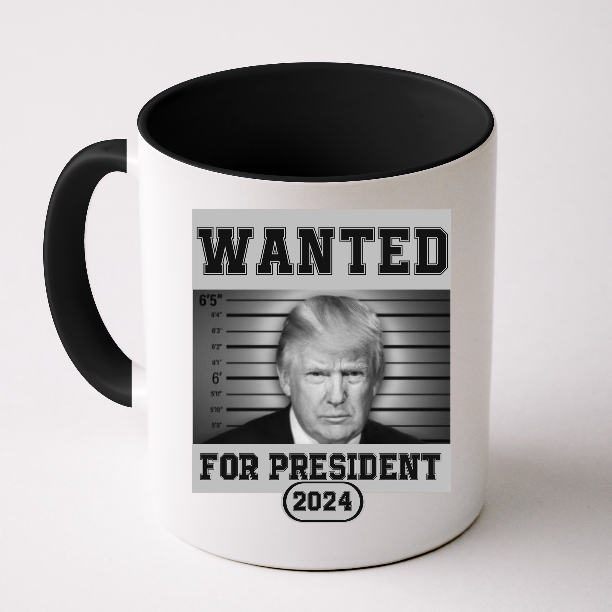 Donald Trump Wanted For President 2024 President Trump Mugshot Mug