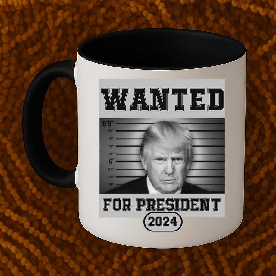 Donald Trump Wanted For President 2024 President Trump Mugshot Mug