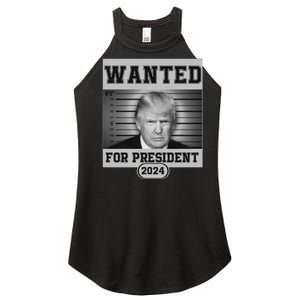 Donald Trump Wanted For President 2024 President Trump Mugshot Women's Perfect Tri Rocker Tank