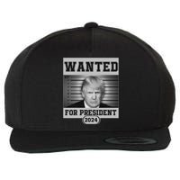 Donald Trump Wanted For President 2024 President Trump Mugshot Wool Snapback Cap