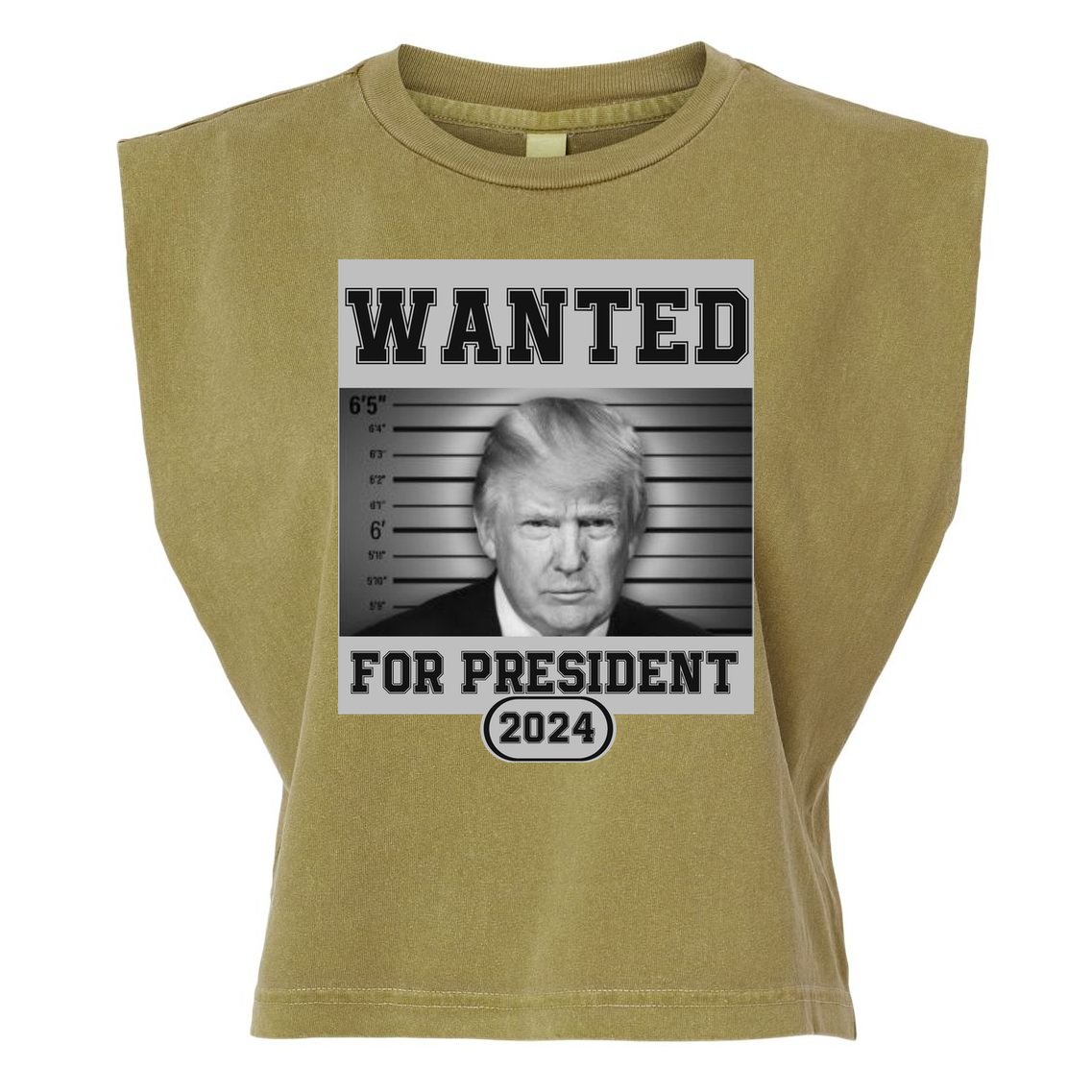 Donald Trump Wanted For President 2024 President Trump Mugshot Garment-Dyed Women's Muscle Tee