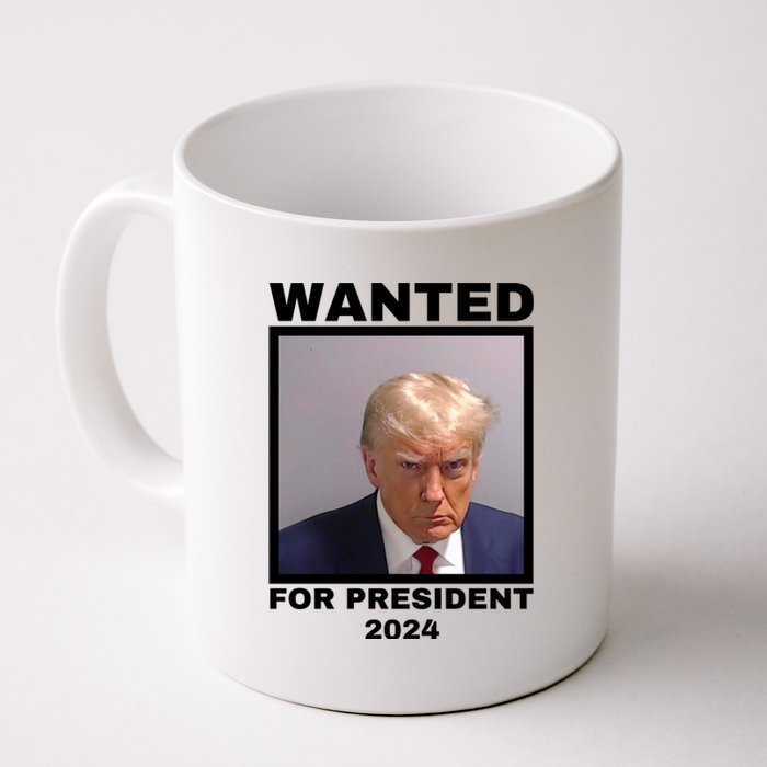 Trump wanted for President 2024 Trump Mugshot Coffee Mug