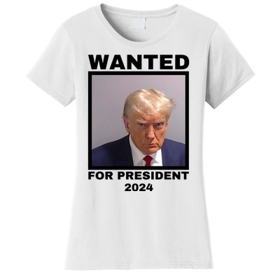 Trump wanted for President 2024 Trump Mugshot Women's T-Shirt