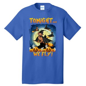 Dachshund Tonight We Fly Funny Dachshund Witch Fly Halloween Gift Tall T-Shirt