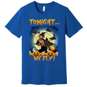 Dachshund Tonight We Fly Funny Dachshund Witch Fly Halloween Gift Premium T-Shirt