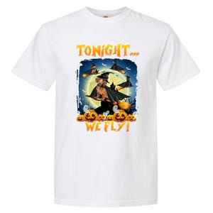 Dachshund Tonight We Fly Funny Dachshund Witch Fly Halloween Gift Garment-Dyed Heavyweight T-Shirt