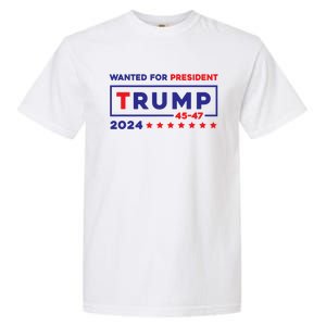 Donald Trump Wanted For President 2024 / 45 47 Garment-Dyed Heavyweight T-Shirt