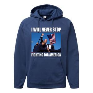 Donald Trump Will Never Stop Fighting For America Performance Fleece Hoodie