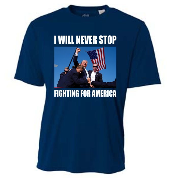 Donald Trump Will Never Stop Fighting For America Cooling Performance Crew T-Shirt