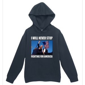 Donald Trump Will Never Stop Fighting For America Urban Pullover Hoodie