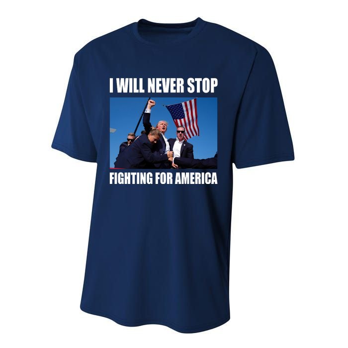 Donald Trump Will Never Stop Fighting For America Performance Sprint T-Shirt