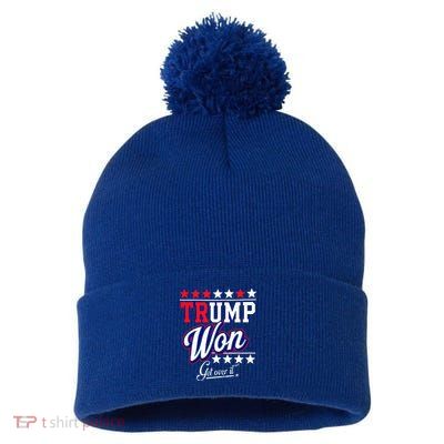 Donald Trump Won Get Over It 2024 Trump Won Pom Pom 12in Knit Beanie