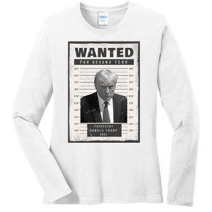 Donald Trump Wanted For President 2024 President Trump Mugshot Ladies Long Sleeve Shirt