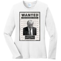 Donald Trump Wanted For President 2024 President Trump Mugshot Ladies Long Sleeve Shirt