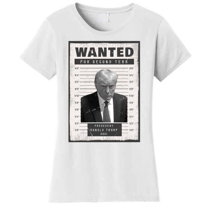 Donald Trump Wanted For President 2024 President Trump Mugshot Women's T-Shirt