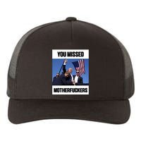 Donald Trump You Missed Motherfuckers Yupoong Adult 5-Panel Trucker Hat