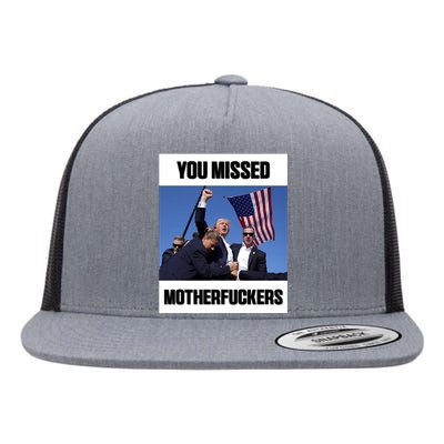 Donald Trump You Missed Motherfuckers Flat Bill Trucker Hat