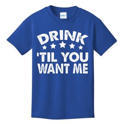 Drink Til You Want Me Funny Matching Couple Kids T-Shirt