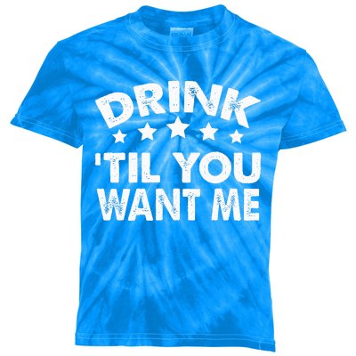 Drink Til You Want Me Funny Matching Couple Kids Tie-Dye T-Shirt