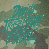 Don't Trash Your Future Earth Day Legacy Tie Dye Trucker Hat