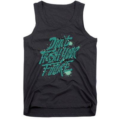 Don't Trash Your Future Earth Day Tank Top